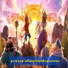 privacy oficialcinthiasantos